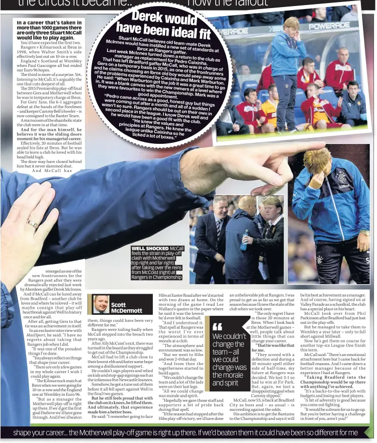  ??  ?? WELL SHOCKED McCall feels the strain in play-off clash with Motherwell (top right and far right) after taking over the reins from McCoist (right) at Rangers in Championsh­ip