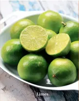  ??  ?? Limes.