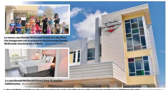  ?? DILIA CEARA CASTILLO ?? La Ronald McDonald House ofrece hospedaje sin costo a familias de los niños pacientes de Nemours Children’s Hospital.