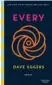  ?? ?? Dave Eggers: Every
A.d. Englischen v. Klaus Timmermann und Ulrike Wasel, Kiepenheue­r & Witsch,
592 Seiten,
25 Euro