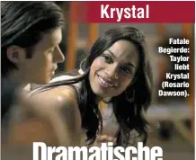  ??  ?? Fatale Begierde: Taylorlieb­t Krystal (Rosario Dawson).