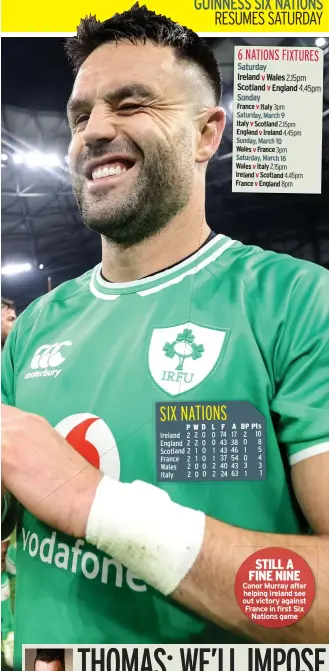  ?? ?? STILL A FINE NINE Conor Murray after helping Ireland see out victory against France in first Six
Nations game