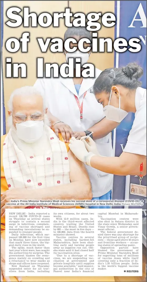  ?? Picture: REUTERS ?? India’s Prime Minister Narendra Modi receives his second dose of a coronaviru­s disease (COVID-19) vaccine at the All India Institute of Medical Sciences (AIIMS) hospital in New Delhi, India.