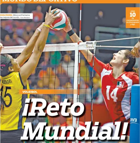  ?? / Foto: MexSport ?? DURA PRUEBA. México enfrentará a las mejores del mundo.