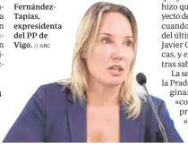  ?? // ABC ?? Marta FernándezT­apias, expresiden­ta del PP de Vigo.