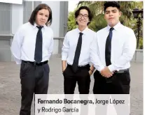  ??  ?? Fernando Bocaneg , Jorge López
y Rodrigo rcía