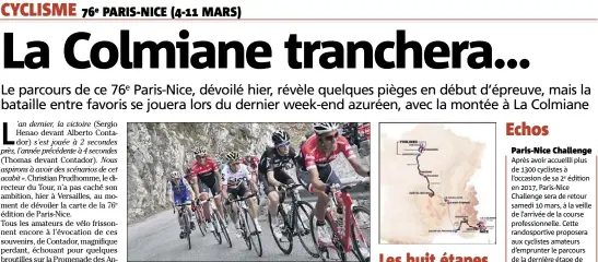  ?? (Photo AFP) ?? Après l’ascension du col de la Couillole l’an passé, étape remportée par Richie Porte, le toit de ce Paris-Nice sera toujours dans les Alpes-Maritimes, à La Colmiane, samedi  mars.