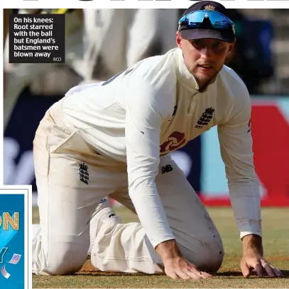  ?? BCCI ?? On his knees: Root starred with the ball but England’s batsmen were blown away