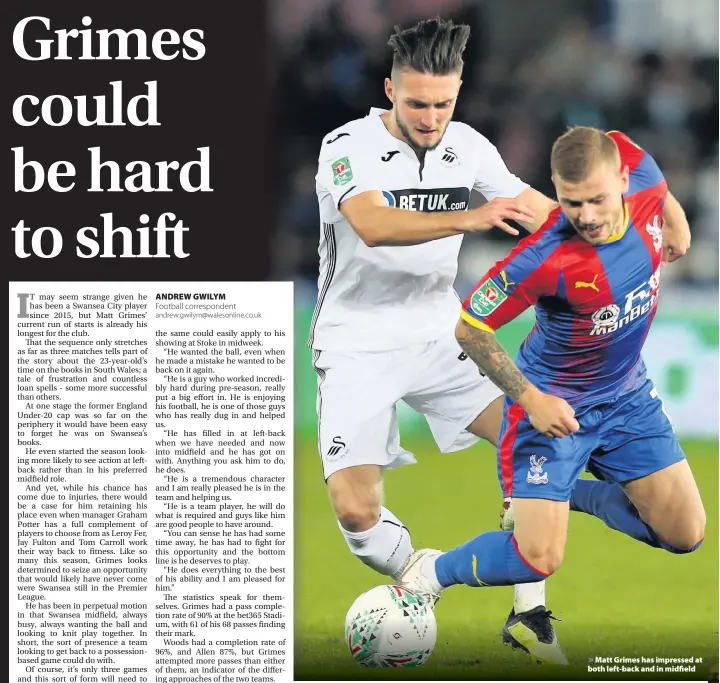  ??  ?? &gt; Matt Grimes has impressed at both left-back and in midfield