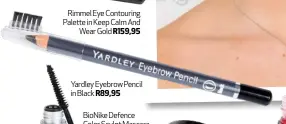  ??  ?? Yardley Eyebrow Pencil in Black R89,95