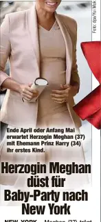  ??  ?? Ende April oder Anfang Mai erwartet Herzogin Meghan (37) mit Ehemann Prinz Harry (34) ihr erstes Kind.