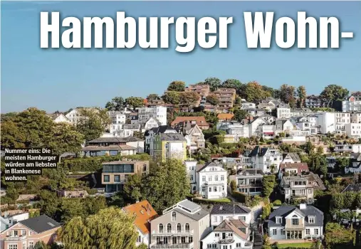 ??  ?? Nummer eins: Die meisten Hamburger würden am liebsten in Blankenese wohnen.