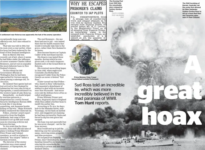  ?? PHOTO: EVENING POST VIA PAPERS
PAST ?? A settlement near Rotorua was apparently the hub of the enemy operation. Prime Minister Peter Fraser immortalis­ed outside Parliament. The Evening Post from 1943 tells the remarkable story relayed by Sydney Gordon Ross. The 1942 bombing of Darwin,...