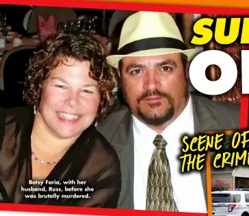  ?? ?? Betsy Faria, with her husband, Russ, before she was brutally murdered.