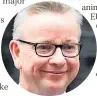  ??  ?? PROPOSALS Michael Gove