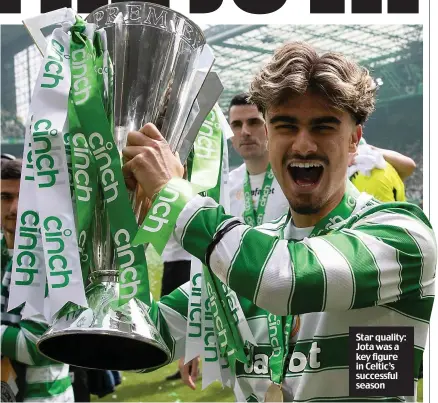  ?? ?? Star quality: Jota was a key figure in Celtic’s successful season