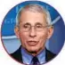  ??  ?? Dr. Anthony Fauci