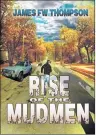  ?? SUBMITTED PHOTO/THIRD PERSON PRESS ?? Third Person Press will host an evening with Cape Breton author James F. W. Thompson reading from his young adult novel, “Rise of the Mudmen,” at the McConnell Library, Falmouth Street, Sydney, at 7 p.m., Friday.