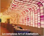  ??  ?? Le complexe Art of Animation.