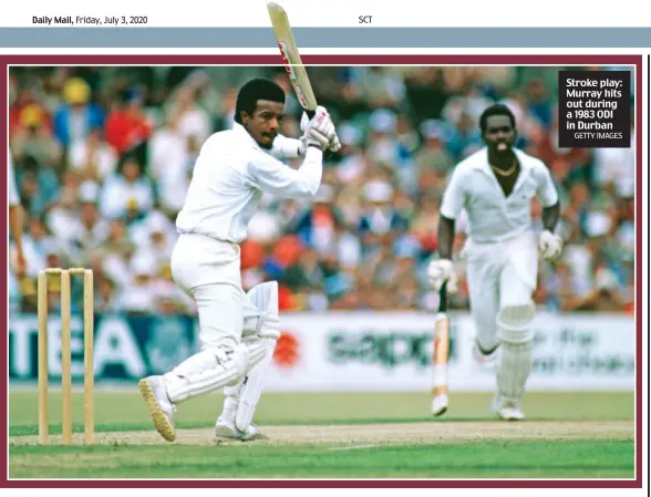  ?? GETTY IMAGES ?? Stroke play: Murray hits out during a 1983 ODI in Durban