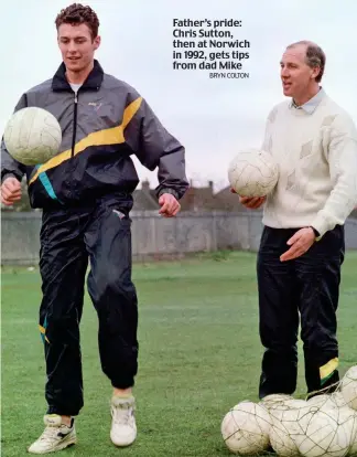  ?? BRYN COLTON ?? Father’s pride: Chris Sutton, then at Norwich in 1992, gets tips from dad Mike