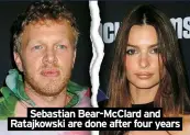  ?? ?? Sebastian Bear-McClard and
Ratajkowsk­i are done after four years