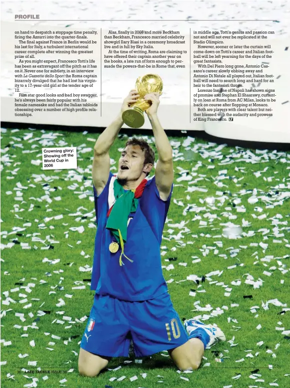  ??  ?? Crowning glory: Showing off the World Cup in 2006