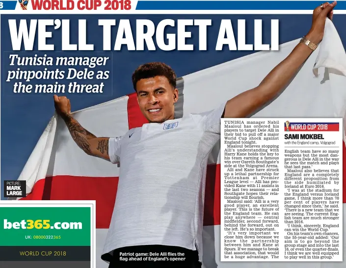  ??  ?? Patriot game: Dele Alli flies the flag ahead of England’s opener