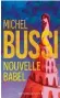  ?? ?? • Nouvelle
Babel, de Michel Bussi, Les Presses de la Cité, 456 p., 21,90 €.