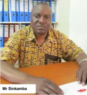  ??  ?? Mr Sinkamba