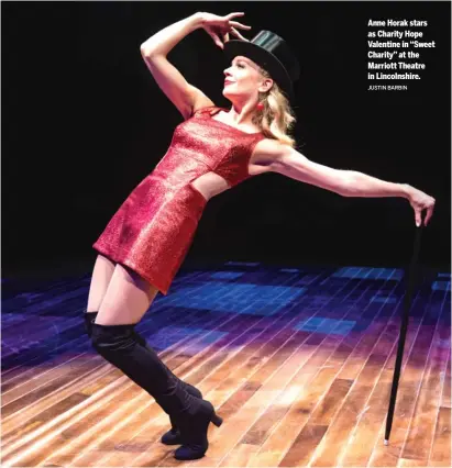  ?? JUSTIN BARBIN ?? Anne Horak stars as Charity Hope Valentine in “Sweet Charity” at the Marriott Theatre in Lincolnshi­re.