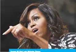  ??  ?? Former US First Lady Michelle Obama