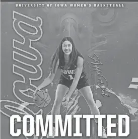  ?? ?? California native Addie Deal recently committed to Iowa women’s basketball. She will be a high school senior in the fall.