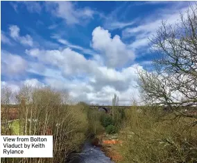  ??  ?? View from Bolton Viaduct by Keith Rylance