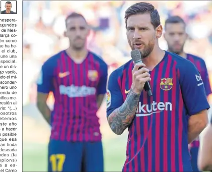  ??  ?? EN LÍDER. Messi, en su primer discurso como primer capitán del Barça ante su afición.