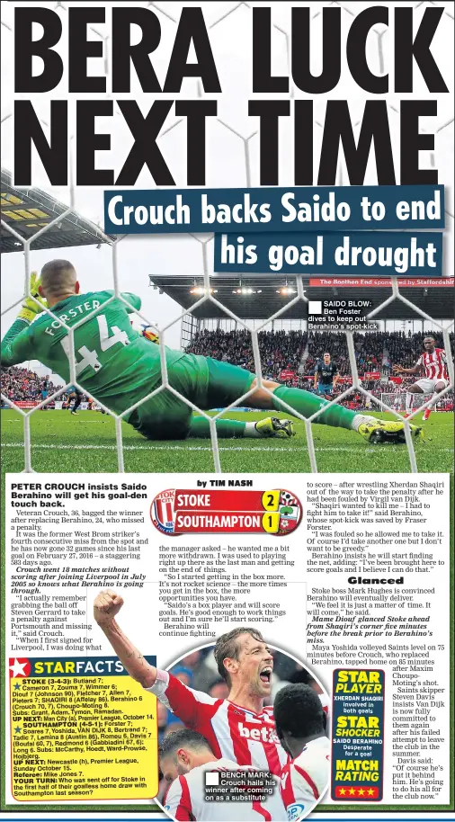  ??  ?? BENCH MARK: Crouch hails his winner after coming on as a substitute SAIDO BLOW: Ben Foster dives to keep out Berahino’s spot-kick