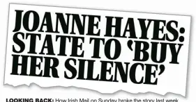  ??  ?? How Irish Mail on Sunday broke the story last week LOOKING BACK: