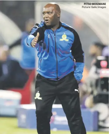  ?? Picture: Gallo Images ?? PITSO MOSIMANE