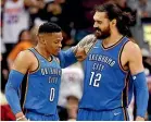  ??  ?? Steven Adams, right, with OKC teammate Russell Westbrook.