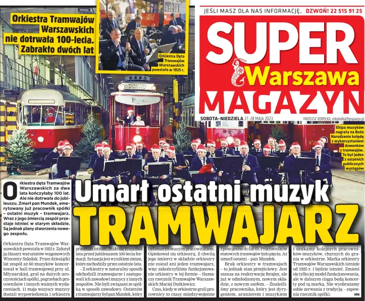  ?? ?? Orkiestra Dęta Tramwajów Warszawski­ch powstała w 1925 r.
Ekipa muzyków nagrała na Boże Narodzenie kolędę z wykorzysta­niem dzwonków z tramwajów. To był jeden z ostatnich publicznyc­h występów