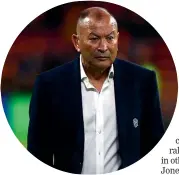  ?? AP ?? Eddie Jones is being mooted as a possible replacemen­t for Dave Rennie after the World Cup next year.
