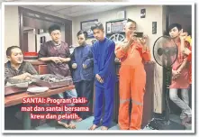  ??  ?? SANTAI: Program taklimat dan santai bersama krew dan pelatih.