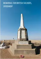  ??  ?? MEMORIAL FOR BRITISH SOLDIERS, SPIOENKOP