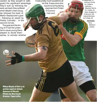  ?? Photo by Diarmuid Greene / Sportsfile ?? Mikey Boyle of Kerry in action against Adam Gannon of Meath