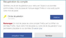  ??  ??   Générez une clé de récupérati­on en cas de perte de l’adresse de connexion à votre compte.