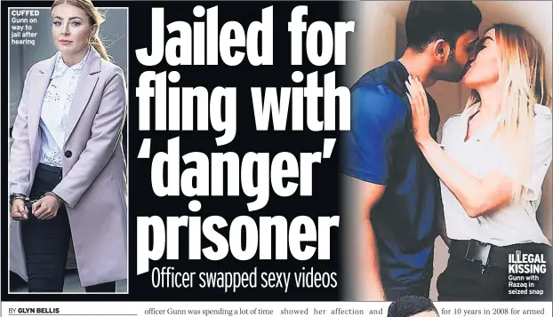  ??  ?? CUFFED Gunn on way to jail after hearing
ILLEGAL KISSING Gunn with Razaq in seized snap