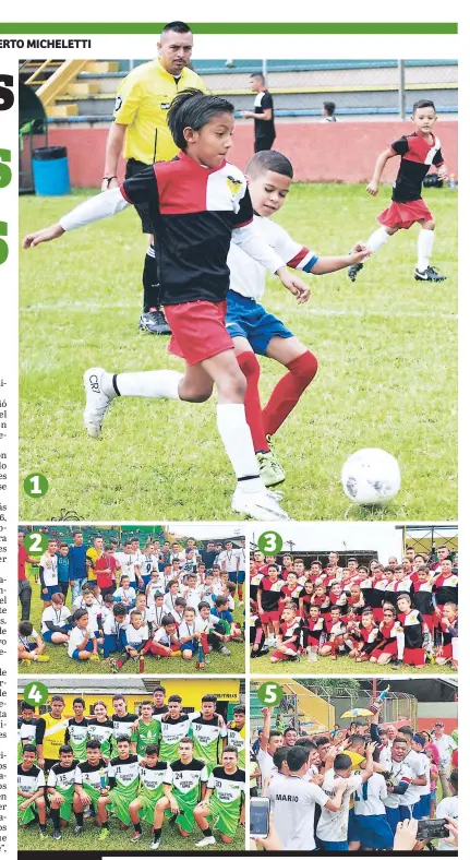  ??  ?? 1-Acción de la final de la categoría U-10 entre los equipos Las Águilas -rojo- y Atletas de Cristo, los primeros fueron campeones y los segundos sub campeones. 2- Los Atletas para Cristo en U-8 celebran su título. 3- Las Águilas se llevaron la corona en U-13. 4- Los del equipo Danilo Velásquez también celebraron. 4- Atletas para Cristo ganaron la U-16.