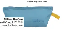  ??  ?? Millican The Core Pencil Case, £12. Visit homeofmill­ican.com