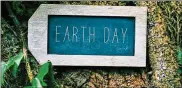  ??  ?? Earth Day is approachin­g, and we need to determine the effects of warmer temperatur­es, man-made or not.