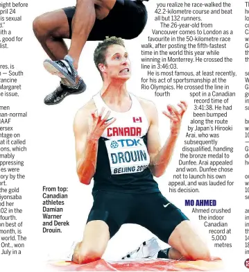  ??  ?? From top: Canadian athletes Damian Warner and Derek Drouin.